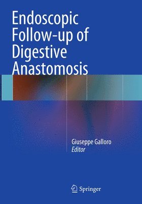 Endoscopic Follow-up of Digestive Anastomosis (hftad)