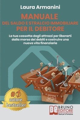 Manuale Del Saldo E Stralcio Immobiliare Per Il Debitore (häftad)