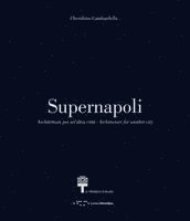Supernapoli: Architecture for Another City (hftad)