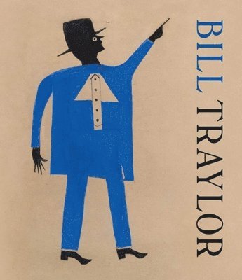 Bill Traylor (inbunden)