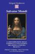 Salvator Mundi: La resurrezione degli uomini e la vita eterna ora sono la nostra realt�