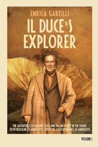 Il Duce's Explorer - The Adventures of Giuseppe Tucci and Italian Policy in the Orient from Mussolini to Andreotti. with the Correspondence of Giulio Andreotti. (häftad)