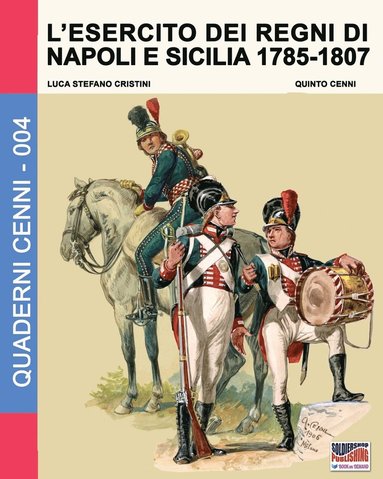 L'esercito dei regni di Napoli e Sicilia 1785-1807 (hftad)