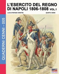 L'esercito del Regno di Napoli 1806-1808 Vol. 1 (hftad)