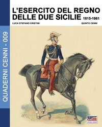 L'Esercito del Regno delle due Sicilie 1815-1861 (hftad)