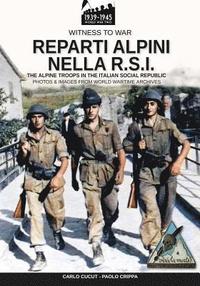 Reparti alpini nella R.S.I.: The alpine troops in the Italian social republic (häftad)