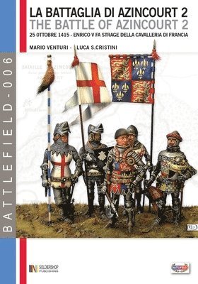 La battaglia di Azincourt 2: 25 Ottobre 1415 - Enrico V fa strage della cavalleria di Francia (hftad)