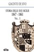 Storia delle Due Sicilie 1847-1861. Vol. 1