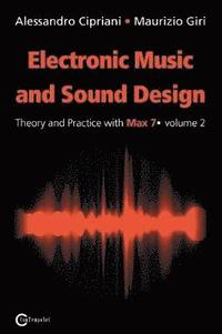 Electronic Music and Sound Design - Theory and Practice with Max 7 (häftad)