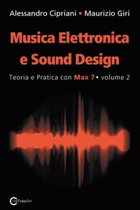 Musica Elettronica e Sound Design - Teoria e Pratica con Max 7 - volume 2 (Seconda Edizione) (häftad)