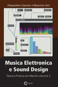 Musica Elettronica e Sound Design - Teoria e Pratica con Max 8 - volume 2 (Terza Edizione) (häftad)