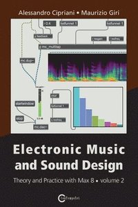 Electronic Music and Sound Design Volume 2 (häftad)