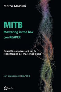 MITB Mastering in the box con Reaper (häftad)
