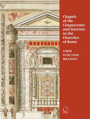 Chapels of the Cinquecento and Seicento in the Churches of Rome (hftad)