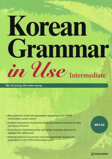 Koreansk grammatik i praktiken: Medel (inbunden)