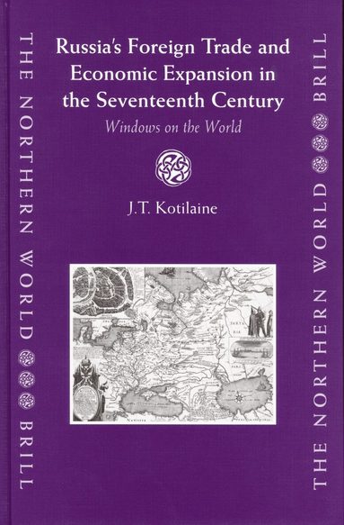 Russia's Foreign Trade and Economic Expansion in the Seventeenth Century (inbunden)