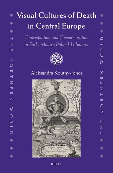 Visual Cultures of Death in Central Europe (inbunden)
