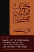 Biography of Mu?ammad, His Companions and the Successors up to the Year 230 of the Hijra: Eduard Sachau's Edition of Kit?b al-?abaq?t al-Kab?r