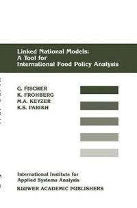 Linked National Models: A Tool For International Food Policy Analysis (inbunden)