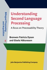 Understanding Second Language Processing (e-bok)