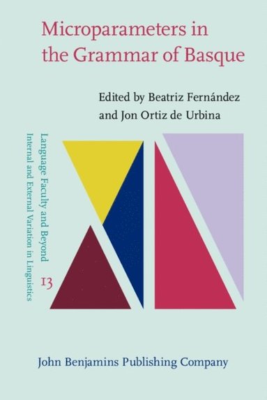 Microparameters in the Grammar of Basque (inbunden)