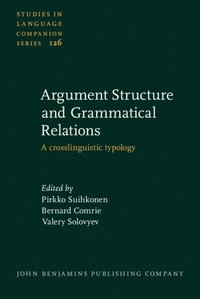 Argument Structure and Grammatical Relations (e-bok)