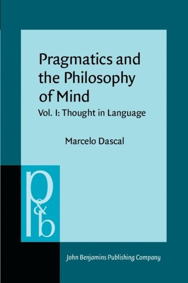 Pragmatics and the Philosophy of Mind (e-bok)