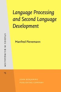 Language Processing and Second Language Development (e-bok)