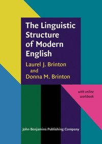 Linguistic Structure Of Modern English Brinton Laurel J Brinton Brinton Donna M Brinton Ebok Bokus