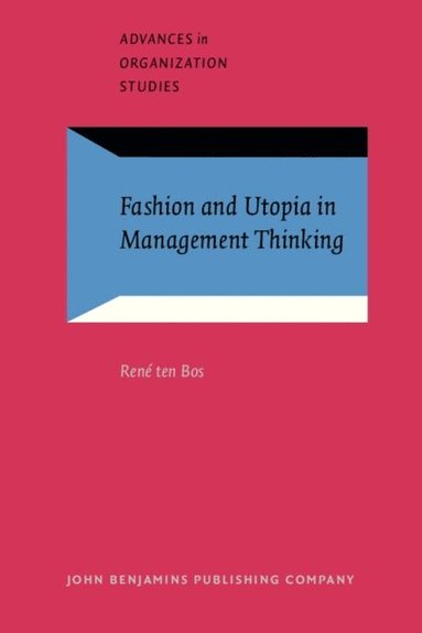 Fashion and Utopia in Management Thinking (e-bok)