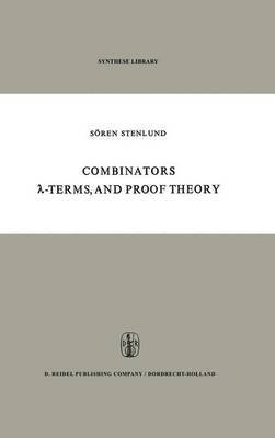 Combinators, -Terms and Proof Theory (inbunden)