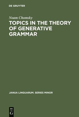 Topics in the Theory of Generative Grammar (inbunden)
