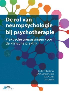 de Rol Van Neuropsychologie Bij Psychotherapie (inbunden)
