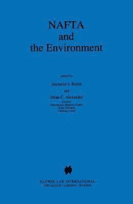 NAFTA and the Environment (inbunden)