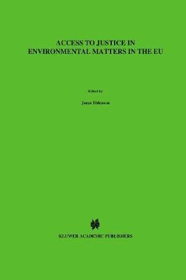 Access to Justice in Environmental Matters in the EU (inbunden)