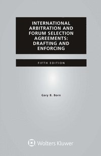 International Arbitration and Forum Selection Agreements (e-bok)