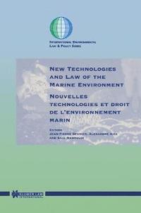 New Technologies and Law of the Marine Environment (inbunden)