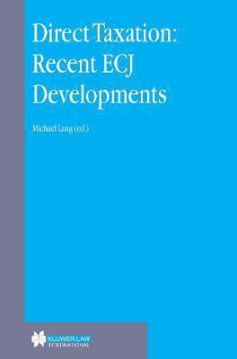 Direct Taxation: Recent ECJ Developments (inbunden)
