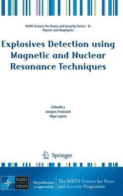 Explosives Detection using Magnetic and Nuclear Resonance Techniques (inbunden)
