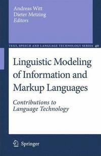 Linguistic Modeling of Information and Markup Languages (inbunden)