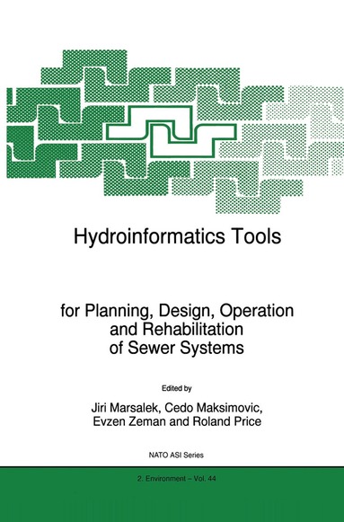Hydroinformatics Tools for Planning, Design, Operation and Rehabilitation of Sewer Systems (h�ftad)