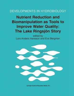 Nutrient Reduction and Biomanipulation as Tools to Improve Water Quality: The Lake Ringsjn Story (hftad)