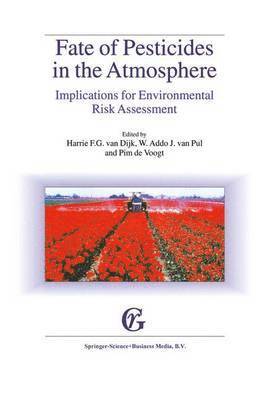 Fate of Pesticides in the Atmosphere: Implications for Environmental Risk Assessment (hftad)