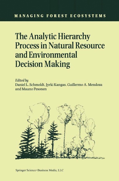 Analytic Hierarchy Process in Natural Resource and Environmental Decision Making (hftad)