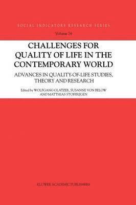 Challenges for Quality of Life in the Contemporary World (inbunden)