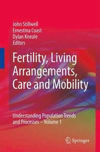 Fertility, Living Arrangements, Care and Mobility (häftad)