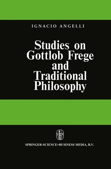 Studies on Gottlob Frege and Traditional Philosophy (häftad)