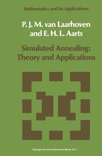 Simulated Annealing Theory And Applications P J Van Laarhoven E H rts Haftad Bokus