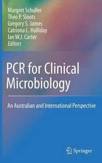 PCR for Clinical Microbiology (inbunden)