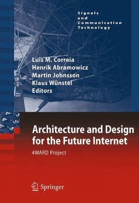 Architecture and Design for the Future Internet (inbunden)